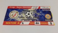 bilet WIDZEW Łódź - ŚWIT Nowy Dwór Maz. 18.09.2004