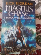 Statek umarłych. Magnus Chase i bogowie Asgardu, Rick Riordan
