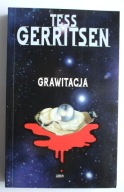 Grawitacja, Tess Gerritsen