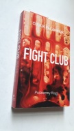 FIGHT CLUB Podziemny krag - Chuck Palahniuk