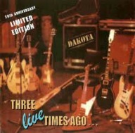 DAKOTA Three Live Times Ago CD 2000 25th Anniversary Edition AOR/Rock USA