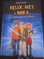 Felix, Net i Nika oraz Nadprogramowe Historie Rafał Kosik