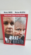 Brat bez brata Mariusz Janicki, Wiesław Władyka