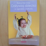 Bożena Żak-Cyran - Odżywiaj dziecko w zgodzie z naturą