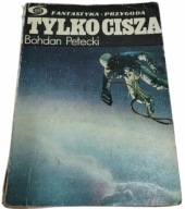 Bohdan Petecki - Tylko cisza