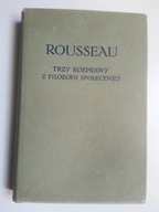 Trzy rozprawy z filozofii społecznej , ROUSSEAU