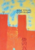 Copyright - Michał Witkowski bdb!