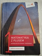 Matematyka z plusem 1 Podręcznik Zakres rozszerzony, Używany