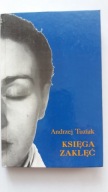 KSIĘGA ZAKLĘĆ - Andrzej Tuziak
