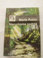 Marta Robin Nieruchoma podróż Jean-Jacques Antier
