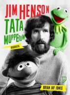 Jim Henson Tata Muppetów biografia ksiazka