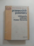 Przewodnik polonisty: bibliografie, słowniki, biblioteki Czachowska