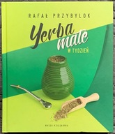 Yerba mate w tydzień - Rafał Przybylok