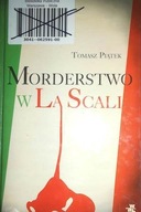 Morderstwo w La Scali Tomasz Piątek