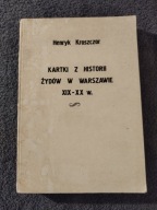 Henryk Kroszczor Kartki z historii Żydów w Warszawie XIX-XX w.