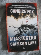 Miasteczko Crimson Lake Candice Fox