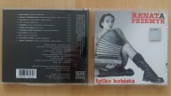 RENATA PRZEMYK - TYLKO KOBIETA