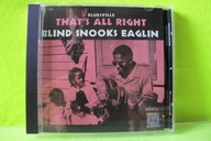 BLIND SNOOKES EAGLIN - THATS ALL RIGHT CD