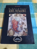 Ja, Antoni de Tounens, król Patagonii Jean Raspail