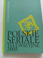 Polskie seriale telewizyjne 2005 Studium Antenowe Jerzy Uszyński