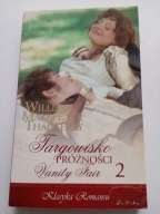 Targowisko próżności Vanity Fair 2 William Makepeace Thackery NOWA