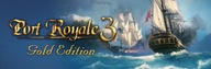 Port Royale 3 Gold - KLUCZ Steam PC