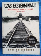 Czas eksterminacji Saul Friedlander