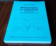 Matematyka w zadaniach dla studentów kierunków ekonomicznych Sadowski 2006