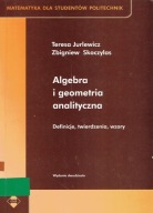 Algebra i geometria analityczna Definicje twierdzenia Jurlewicz Skoczylas