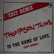 Thompson Twins - In The Name Of Love IDEALNA