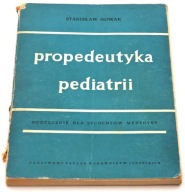 Propedeutyka pediatrii Stanisław Nowak