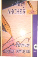 Pierwszy między równymi Jeffrey Archer