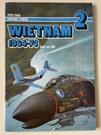 Wietnam 1964-73 - Kampanie lotnicze nr 2 (AJ-Press)