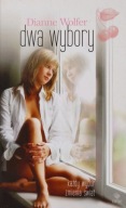 Dwa wybory Dianne Wolfer