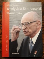 Władysław Bartoszewski – wywiad rzeka, Michał Komar, 2006 [AUTOGRAF]