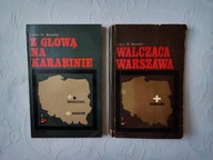 2x Z GŁOWĄ NA KARABINIE + WALCZĄCA WARSZAWA/II WOJNA ŚWIATOWA WALKA ZBROJNA
