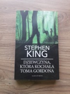 DZIEWCZYNA, KTÓRA KOCHAŁA TOMA GORDONA King