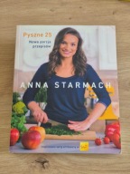 Pyszne 25 Nowa porcja przepisów Anna Starmach