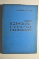 Mazierski Elementy kosmologii filozoficznej i przyrodniczej