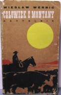 WERNIC, Wiesław - Człowiek z Montany (il. St. ROZWADOWSKI) [Czytelnik 1972]