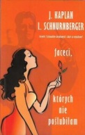 FACECI których NIE POŚLUBIŁAM Janice KAPLAN, Lynn SCHNURNBERGER