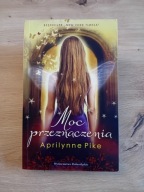 Moc przeznaczenia, Aprilynne Pike