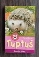Tuptuś. Samotny jeżyk Tina Nolan