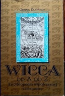 Wicca od A do Z Dunwich Gerina CZAROWNICE WIEDŹMY BOGINIE