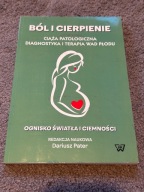 Ból i cierpienie Ciąża patologiczna Diagnostyka i terapia wad Dariusz Pater
