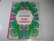 Wzory i ornamenty Kolorowy trening antystresowy Praca zbiorowa
