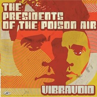 VIBRAVOID - Presidents of the Poison Air - CD