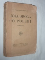 Moja droga do Polski. (Pamiętnik) Spisz Orawa-MACHAY Ferdynand [1923]