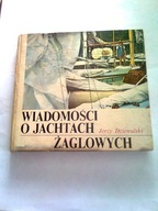 WIADOMOŚCI O JACHTACH ŻAGLOWYCH - J. Dziewulski