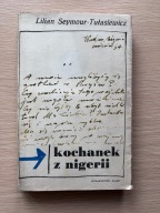 Kochanek z Nigerii Lilian Seymour - Tułasiewicz